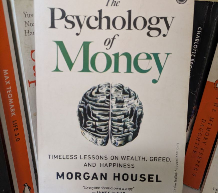 The Psychology of Money: Timeless Lessons on Wealth, Greed, and Happiness