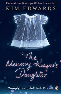 The Memory Keeper’s Daughter by Kim Edwards Review | A Powerful Story About Secrets, Family, and Forgiveness